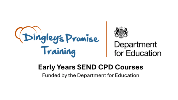 SEND Charity Dingley’s Promise Awarded Early Years Inclusion Training Contract by the DfE 